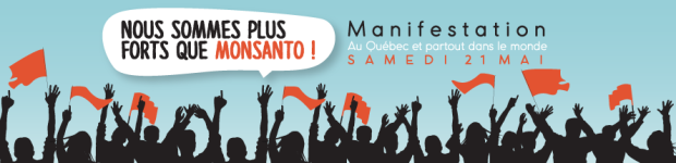 Samedi 21 mai : Marche nous sommes plus forts que Monsanto !