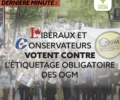 Libéraux et Conservateurs votent contre l’étiquetage obligatoire des OGM